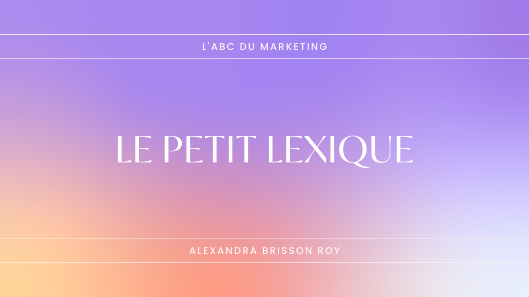 Le petit lexique
